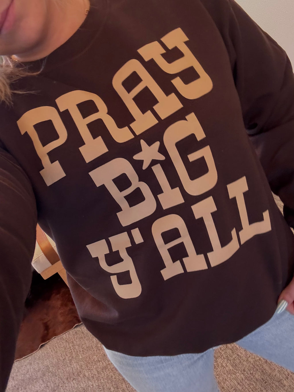 Pray Big Y'all Crewneck